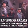 8 Hands On 88 Keys -- Chicago Blues Piano Masters