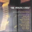 The Swinging Camera