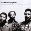 Things Gonna Get Greater: The Watts Prophets 1969-1971