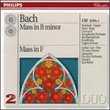 Bach: Mass in B minor; Mass in F