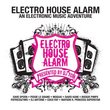 Electro-House Alarm