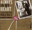 Always in My Heart: Classic Songs Wwii 2