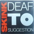 Deaf to Suggestion by Skink (1994-01-29)