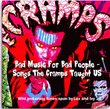 Bad Music for Bad People: Songs the Cramps Taught Us