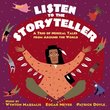 Listen to the Storyteller:  A Trio of Musical Tales from Around the World