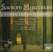 Sacrum Mysterium: A Celtic Christmas Vespers