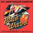 Blue Wave: 10th Anniversary Sampler