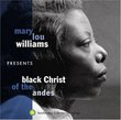 Mary Lou Williams Presents: Black Christ of Andes