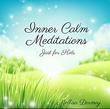 Inner Calm Meditations Just for Kids