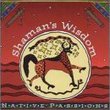Native Passions: Shaman's Wisdom