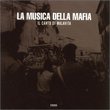 La Musica della Mafia: Il Canto di Malavita