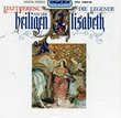 Liszt: Die Legende Heiligen von der Elisabeth