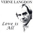 Verne Langdon Love Is All