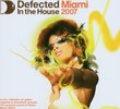 Defected in the House: Miami 2007