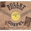 Bullet Records Gospel
