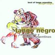 Tango Negro: Candombes y Rumbas Argentinas