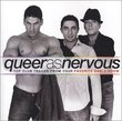 Queer As Nervous