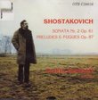 Shostakovich: Piano Sonata 2, Preludes & Fugues op 87 (Ottavo)