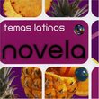 Temas Latinos de Novelas