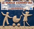 La Famille Aujour d'Hui: Par Marcel Rufo, Nacira Guenif-Souilamas Etandre Masson