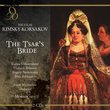 Nicolai Rimsky-Korsakov: The Tsar's Bride