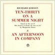 10.30 on a Summer Night/Afternoon in Company