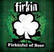 Firkinful Of Beer