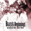 Beatles Beginnings: Volume One: Quarrymen - Skiffle - Country - Western