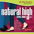 Natural High: All Time Greatest Slow Jams 1