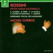Rossini - Petite Messe Solennelle / Gasdia, Fink, La Scola, Ellero D'Artegna, Ensemble Vocal de Lausanne, Corboz