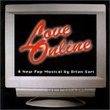 Love Online: A New Pop Musical (1997 Studio Cast)
