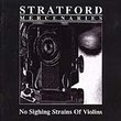 No Sighing Strains of Violins