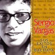 Sergio Vargas: Sus Exitos En Bachata (Jewl)