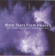 More Tears from Heaven