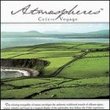 Atmospheres: Celtic Voyage