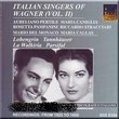 Italian Singers of Wagner 2