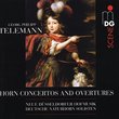 Telemann: Horn Concertos and Overtures