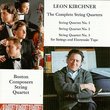 Leon Kirchner: The Complete String Quartets