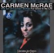 Art of Carmen Mcrae: For Once in My Life