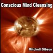Conscious Mind Cleansing