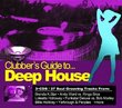 Clubber's Guide to Deep House