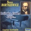 Preludes Etudes Elegie: Piano Works