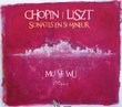 Chopin, Liszt: Sonates en Si Mineur
