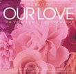 The Best of Our Love: The Valentine's Day Collection