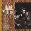 Hank Williams Jr & Friends