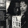 Bullet Ballet