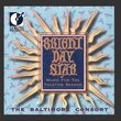 Bright Day Star: Music for the Yuletide Season by The Baltimore Consort (1994-10-04)