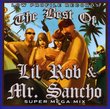 Best of Lil Rob & Mr. Sancho Super Mega Mix