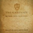 Retribution Over Thee: The Live Anthology
