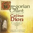 Gregorian Chant: Tribute to the Music of Celine Dion